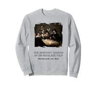The Anatomy Lesson of Dr. Nicolaes Tulp Sweatshirt