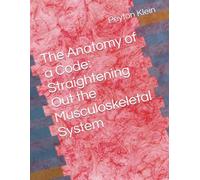 The Anatomy of a Code: Straightening Out the Musculoskeletal System