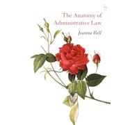 The Anatomy of Administrative Law