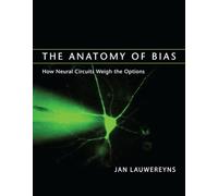 The Anatomy of Bias - How Neural Circuits Weigh the Options