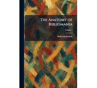 The Anatomy of Bibliomania