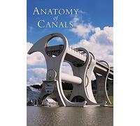 The Anatomy of Canals Volume 3: Decline and Renewal