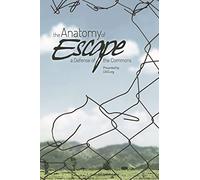 The Anatomy of Escape: A Defense of the Commons