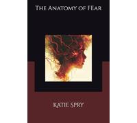 The Anatomy Of Fear