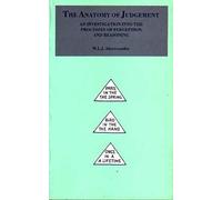 The Anatomy of Judgement: Investigation into the Processes of Perception and Reasoning