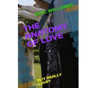 THE ANATOMY OF LOVE: IS IT REALLY LOVE?