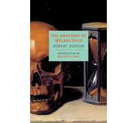 The Anatomy Of Melancholy (New York Review Books Classics): 0