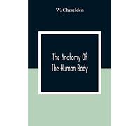 The Anatomy Of The Human Body
