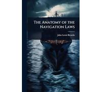 The Anatomy of the Navigation Laws
