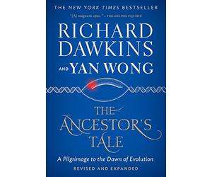 The Ancestor's Tale: A Pilgrimage to the Dawn of Evolution