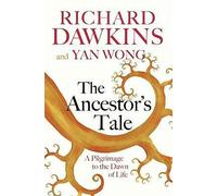 The Ancestor's Tale: A Pilgrimage to the Dawn of Life