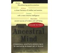 The Ancestral Mind: Reclaim the Power