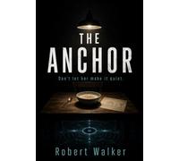 The Anchor: A Psychological Science Fiction Thriller