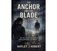 The Anchor and The Blade (Archer's Brothers Series)