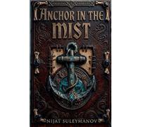 The Anchor in the Mist
