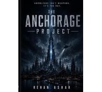THE ANCHORAGE PROJECT