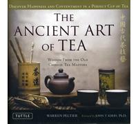 The Ancient Art of Tea by Warren Peltier Hardback Tuttle Publishi