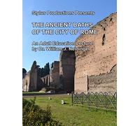 The Ancient Baths of the City of Rome