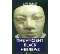 The Ancient Black Hebrews (Colour)