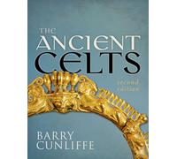The Ancient Celts – Second Edition (2nd Revised Edition)