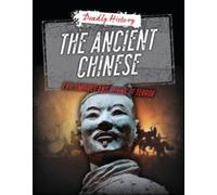 The Ancient Chinese : Evil Empires and Reigns of Terror