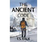 THE ANCIENT CODE: A SciFi Adventure (The Ancient Secrets)