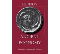 The Ancient Economy (Sather Classical Lectures) by M. I. Finley (1999-03-01)
