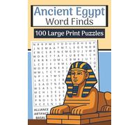 The Ancient Egypt Word Finds Book (Large Print, 6×9): 100 Pharaohs & Pyramids Word Searches | 3000 Words: Explore pharaohs, pyramids, gods & tombs through relaxing word search puzzles