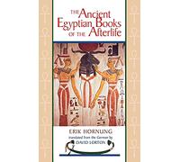 The Ancient Egyptian Books of the Afterlife