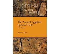 The Ancient Egyptian Pyramid Texts: 23 (Writings from the Ancient World)