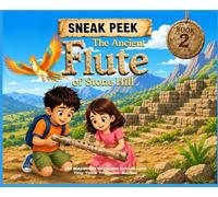 The Ancient Flute of Stone Hill (Tiny Time Traveler Series - Book 2)