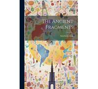 The Ancient Fragments