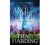 The Ancient Future