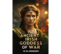 The Ancient Irish Goddess of War