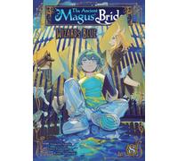 The Ancient Magus' Bride: Wizard's Blue Vol. 8