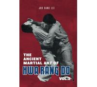 The Ancient Martial Art Of Hwa Rang Do