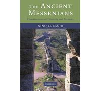 The Ancient Messenians: Constructions of Ethnicity and Memory