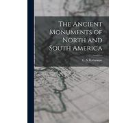 The Ancient Monuments of North and South America