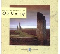 The Ancient Monuments of Orkney
