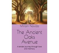 The Ancient Oaks Avenue: A tender journey through love and memory