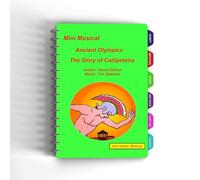 The Ancient Olympics: The Story of Callipateira (Assembly Pack) (Educational Musicals - Assembly Pack S.)
