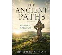 The Ancient Paths