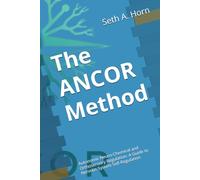 The ANCOR Method: Autonomic Neuro-Chemical and Orthosensory Regulation: A Guide to Nervous System Self-Regulation