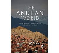 The Andean World (Routledge Worlds)