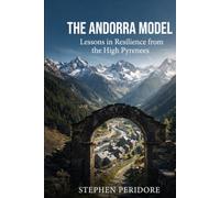 The Andorra Model: Lessons in Resilience from the High Pyrenees