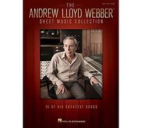 The Andrew Lloyd Webber Sheet Music Collection: 25 Of His Greatest Songs