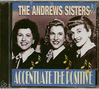 The Andrews Sisters - Accentuate the Positive