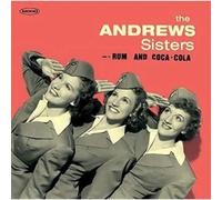 Andrews Sisters, the - Rum and Coca Cola [VINYL]