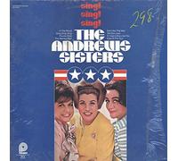 The Andrews Sisters - Sing! Sing! Sing! [VINYL]