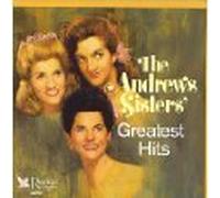 The Andrews Sisters - The Andrews Sisters' Greatest Hits